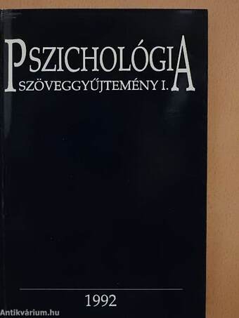 Pszichológia szöveggyűjtemény I.