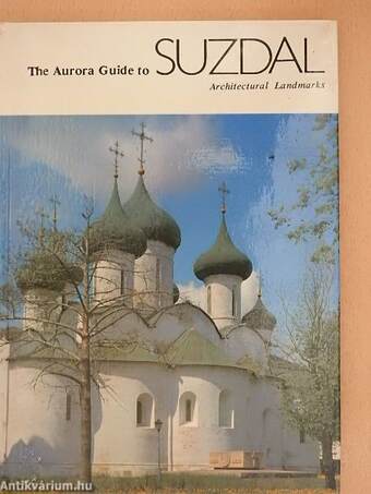 The Aurora Guide to Suzdal