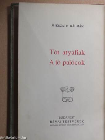 Tót atyafiak/A jó palócok