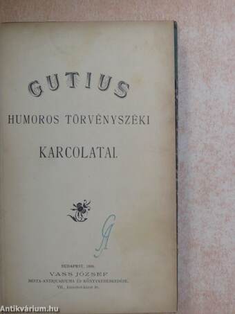 Gutius humoros törvényszéki karcolatai