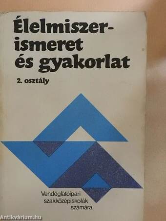 Élelmiszerismeret és gyakorlat 2.