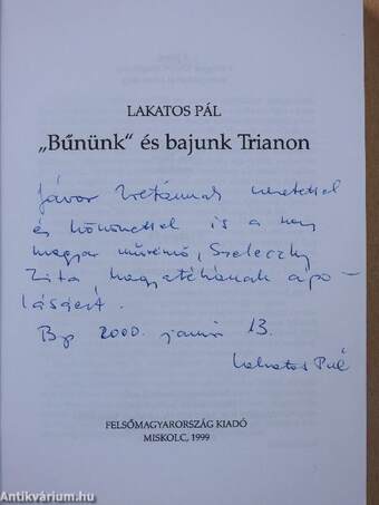 "Bűnünk" és bajunk Trianon (dedikált példány)