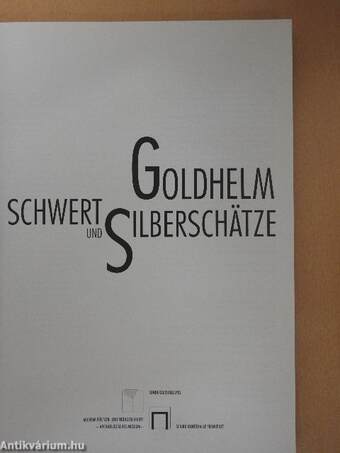 Goldhelm, Schwert und Silberschätze