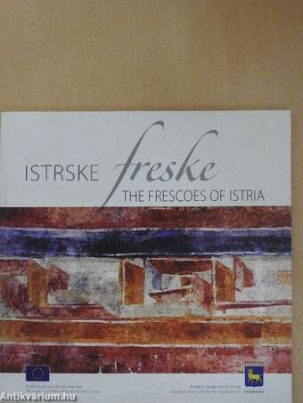 Istrske freske/The Frescoes of Istria