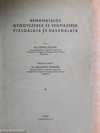 Nemhivatalos gyógyszerek és vegyiszerek vizsgálata és használata