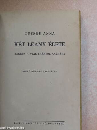 Két leány élete I-II.