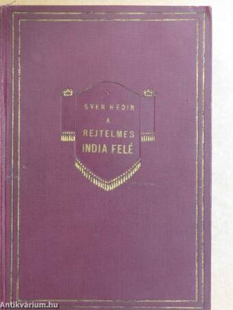 A rejtelmes India felé I-II.