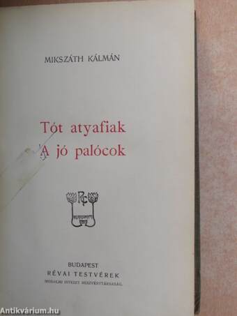 Tót atyafiak/A jó palócok