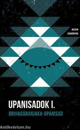 Upanisadok I. - Brihadáranjaka-upanisad - Helikon Zsebkönyvek 116.