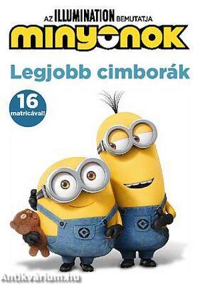 Minyonok - Legjobb cimborák