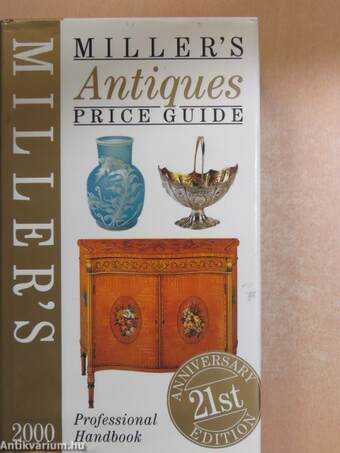 Miller's Antiques Price Guide 2000 (Volume XXI)