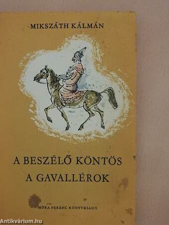 A beszélő köntös/A gavallérok