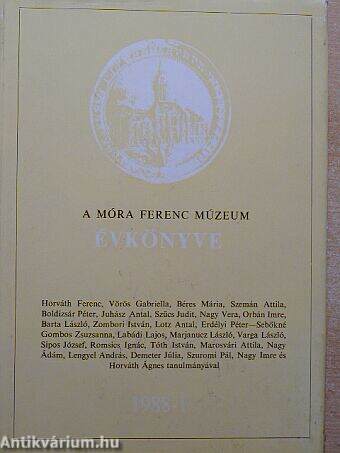 A Móra Ferenc Múzeum Évkönyve 1988-1.
