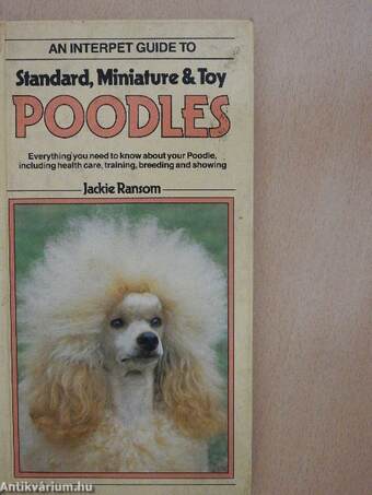 An Interpet Guide to Standard, Miniature & Toy Poodles 