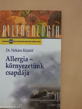 Allergia - környezetünk csapdája