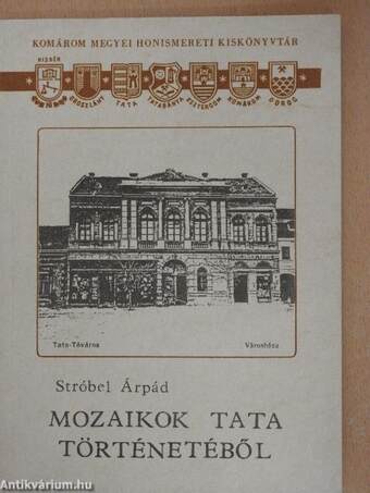 Mozaikok Tata történetéből