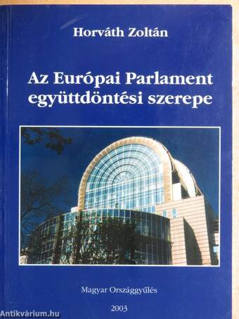 Az Európai Parlament együttdöntési szerepe