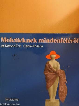 Moletteknek mindenféléről