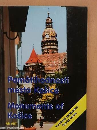 Pamätihodnosti mesta Kosice/Monuments of Kosice