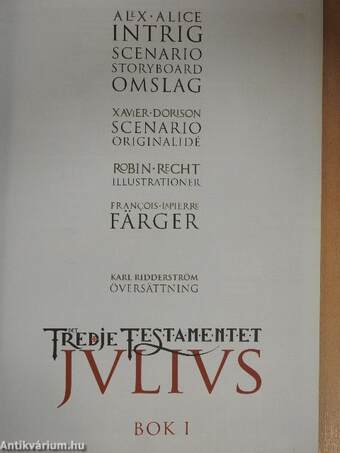 Det Tredje Testamentet: Julius 1