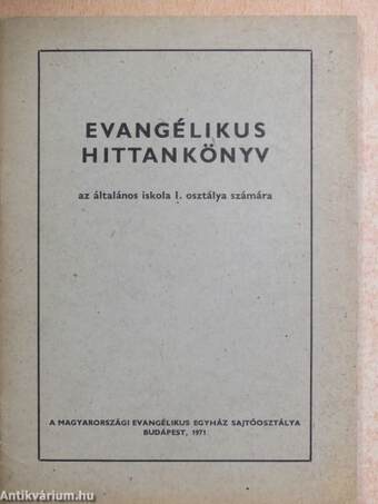 Evangélikus hittankönyv I.