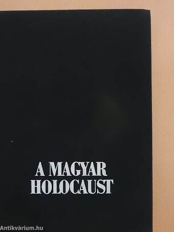 A magyar holocaust I-II.