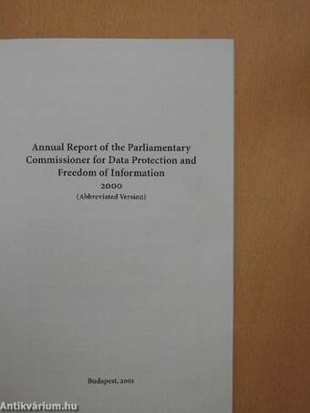 Annual Report of the Parliamentary Commissioner for Data Protection and Freedom of Information 2000