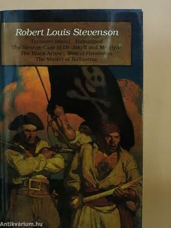 Treasure Island/Kidnapped/Weir of Hermiston/The Master of Ballantrae/The Black Arrow/The Strange Case of Dr. Jekyll and Mr Hyde