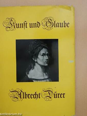 Kunst und Glaube bei Albrecht Dürer