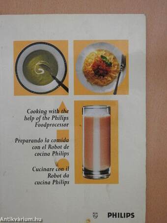 Cooking with the help of the Philips Foodprocessor/Preparando la comida con el Robot de cocina Philips/Cucinare con il Robot da cucina Philips