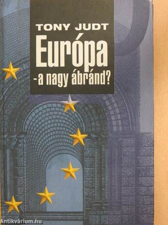 Európa - a nagy ábránd?