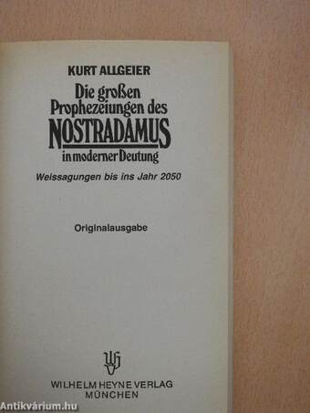 Die großen Prophezeiungen des Nostradamus in moderner Deutung