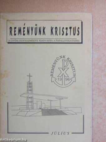 Reményünk Krisztus 1996. július