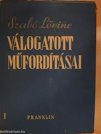 Szabó Lőrinc válogatott műfordításai