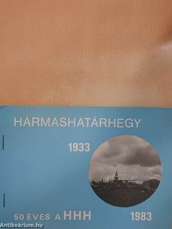 Hármashatárhegy 1933-1983