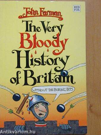 The Very Bloody History of Britain