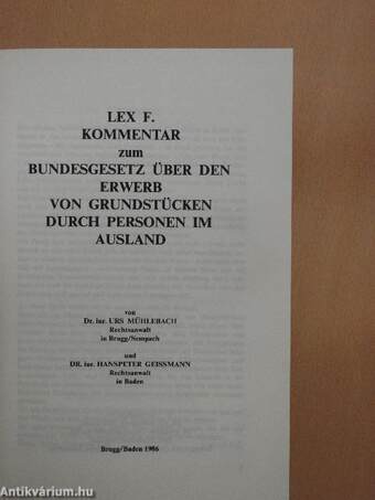 Lex F. - Kommentar zum Bundesgesetz über den Erwerb von Grundstücken durch Personen im Ausland