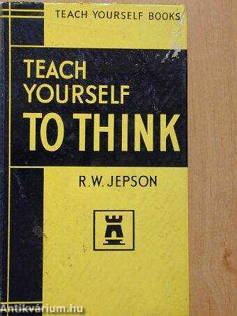 Teach yourself to think