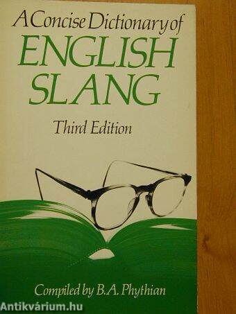 A Concise Dictionary of English Slang