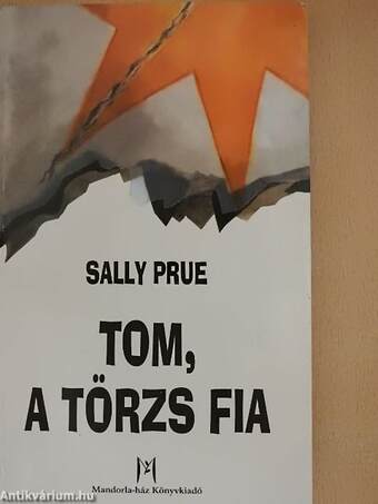 Tom, a törzs fia