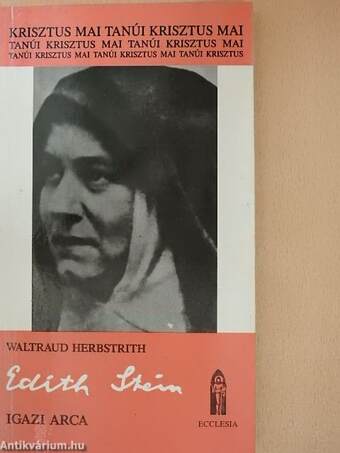 Edith Stein igazi arca