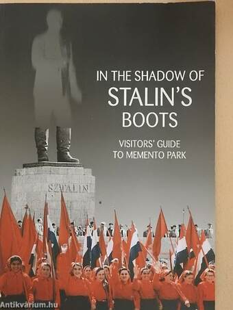 In the Shadow of Stalin's boots