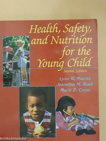 Health, Safety, and Nutrition for the Young Child