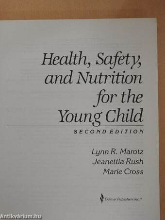 Health, Safety, and Nutrition for the Young Child