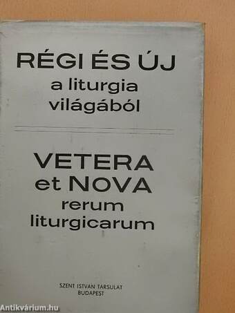 Régi és új a liturgia világából