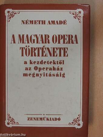 A magyar opera története a kezdetektől az Operaház megnyitásáig