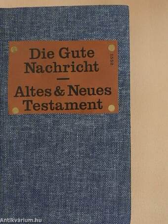 Die Gute Nachricht - Altes & Neues Testament