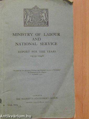 Ministry of Labour and National Service report for the years 1939-1946