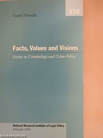 Facts, Values and Visions