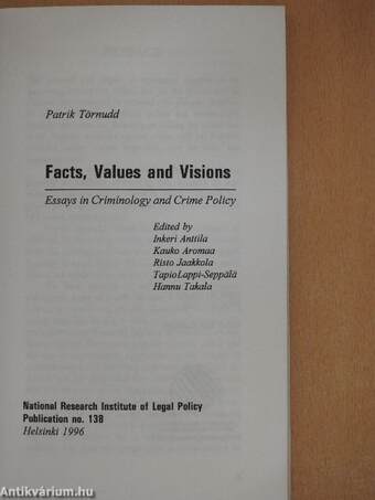 Facts, Values and Visions